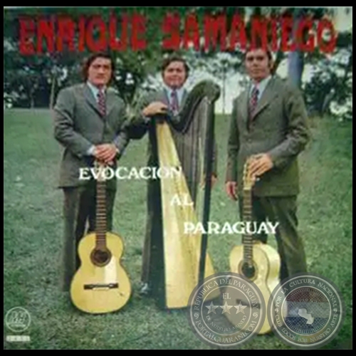 EVOCACIÓN AL PARAGUAY - Arpa: ENRIQUE SAMANIEGO - Año 1975